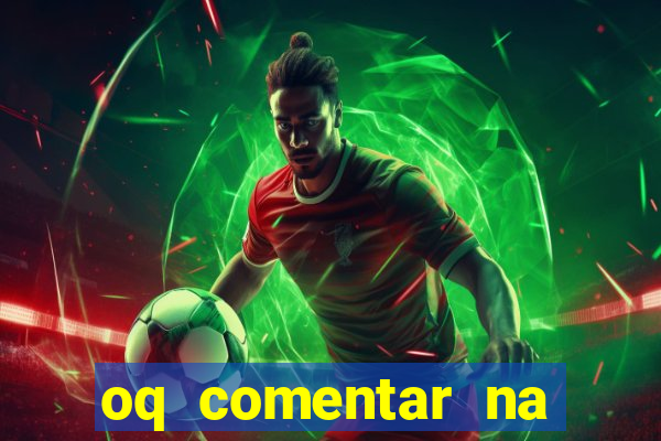 oq comentar na foto do amigo jogador de futebol